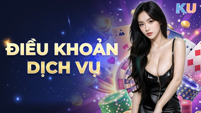 Điều khoản dịch vụ KU88