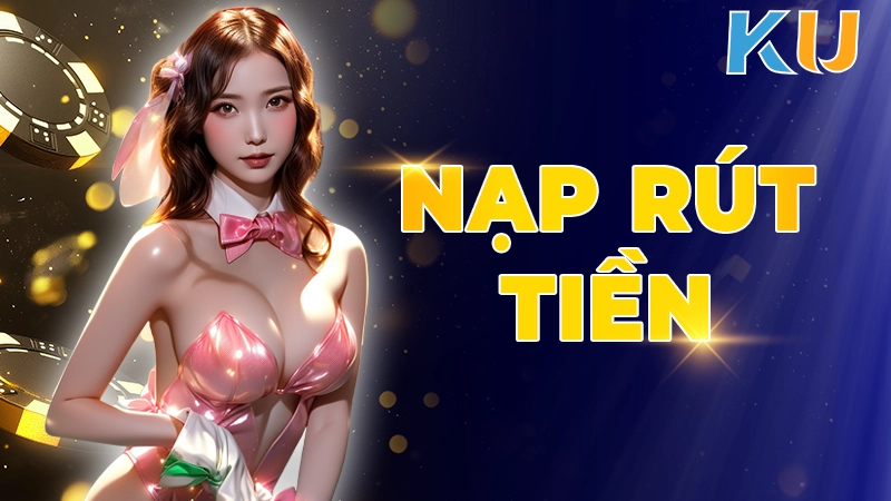 NẠP RÚT TIỀN KU88 1 Toc-do-giao-dich-nhanh-chong